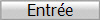Entr�e